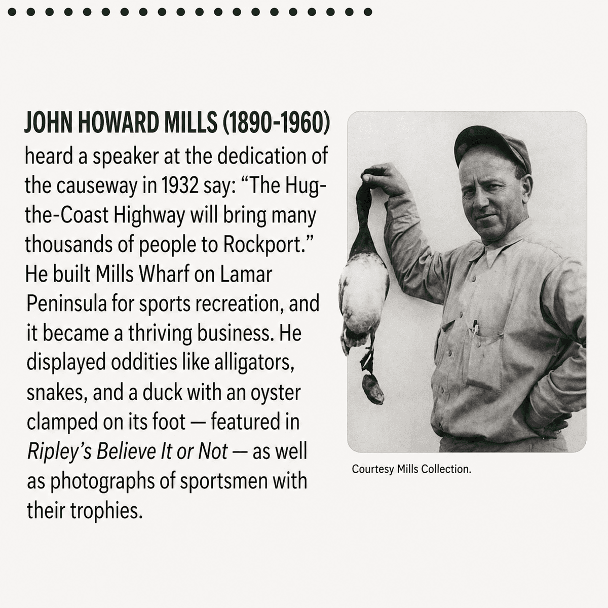 John Howard Mills (1890-1960) holding the duck with oyster attached — Mills Wharf, Lamar Texas. Courtesy Mills Collection.